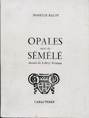 Opales suivi de SÈmÈlÈ