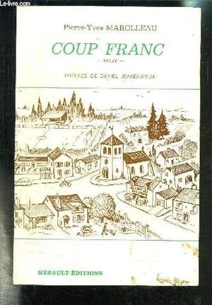 Bild des Verkufers fr COUP FRANC- RECIT zum Verkauf von Le-Livre