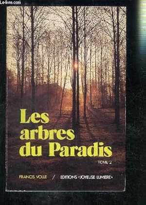 LES ARBRES DU PARADIS- TOME 2 by VOLLE FRANCIS: bon Couverture souple ...