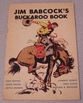 Seller image for Jim Babcock's Buckaroo Book for sale by Books of Paradise