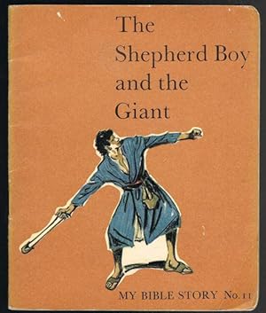 The Shepherd Boy and the Giant (My Bible Story No. 11)