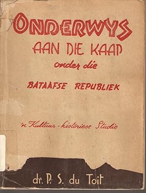 Imagen del vendedor de Onderwys aan die Kaap onder die Bataafse Republiek a la venta por Snookerybooks