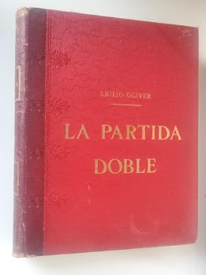 Imagen del vendedor de La partida doble: estudios terico-prcticos de contabilidad comercial al alcance de todos. Tomo I a la venta por Libros Ambig