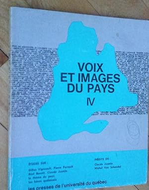 Cahiers de l'Université du Québec, no 28: Littérature québécoise. Voix et images du pays IV
