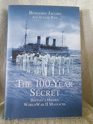 Immagine del venditore per The 100-Year Secret, Britain's Hidden World War II Massacre venduto da Prairie Creek Books LLC.