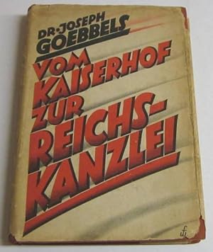 Imagen del vendedor de Vom Kaiserhof zur Reichskanzel (From the Kaiserhof to the Reich Chancellery) a la venta por Squid Ink Books