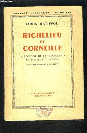 Seller image for RICHELIEU ET CORNEILLE- La lgende de la perscution for sale by Le-Livre