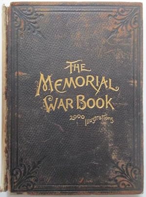 The Memorial War Book. As drawn from historical records and personal narratives of the men who se...