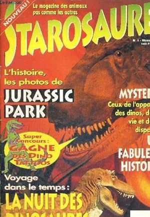 Image du vendeur pour LE MAGAZINE DES ANIMAUX PAS COMME LES AUTRES - STAROSAURES - N1 - L'HISTOIRE, LES PHOTOS DE JURASSIC PARK - MYSTERES : CEUX DE L'APPARTION DES DINOS, DE LEUR VIE ET DE LEUR DISARITION - UNE FABULEUSE HISTOIRE - VOYAGE DANS LE TEMPS : LA NUIT DES DINOSAUR mis en vente par Le-Livre