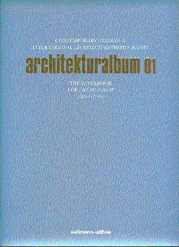 Architetkturalbum 01: Contemporary German & International Architecture Photography: The Workbook ...