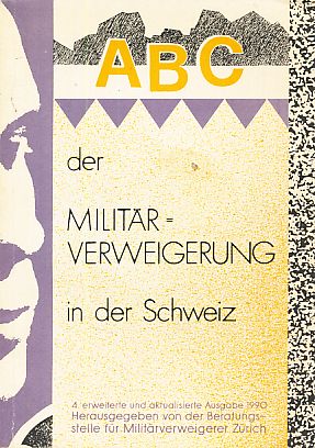 Bild des Verkufers fr ABC der Militrverweigerung in der Schweiz. zum Verkauf von Fundus-Online GbR Borkert Schwarz Zerfa