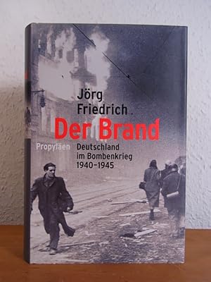 Der Brand. Deutschland im Bombenkrieg 1940 - 1945