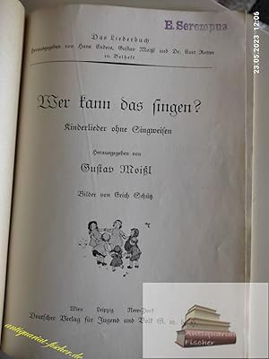 Wer kann das singen? : Kinderlieder ohne Singweisen. Hrsg. , Das österreichische Liederbuch , Bei...