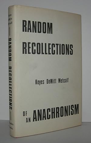 Seller image for RANDOM RECOLLECTIONS OF AN ANACHRONISM for sale by Evolving Lens Bookseller