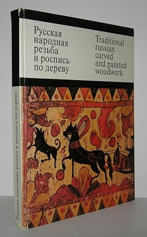 Immagine del venditore per TRADITIONAL RUSSIAN CARVED AND PAINTED WOODWORK From the Collection of the State Museum of History and Art in the Zagorsk Reservation venduto da Evolving Lens Bookseller
