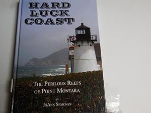 Imagen del vendedor de Hard Luck Coast - The Perilous Reefs of Point Montara a la venta por Horton Colbert