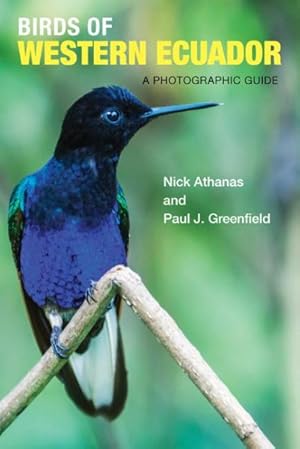 Imagen del vendedor de Birds of Western Ecuador : A Photographic Guide a la venta por GreatBookPrices