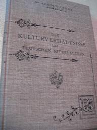 Bild des Verkufers fr Die Kulturverhltnisse des deutschen Mittelalters zum Verkauf von Alte Bcherwelt