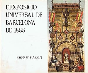 Seller image for L'EXPOSICI UNIVERSAL DE BARCELONA DE 1888 for sale by Librera Torren de Rueda