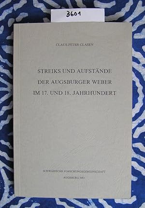 Bild des Verkufers fr Streiks und Aufstnde der Augsburger Weber im 17. und 18. Jahrhundert zum Verkauf von Versandantiquariat Lesemeile