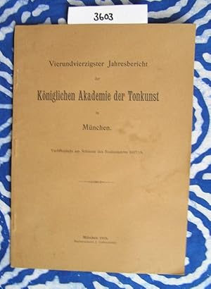 Bild des Verkufers fr Vierundvierzigster Jahresbericht der Kniglichen Akademie der Tonkunst in Mnchen zum Verkauf von Versandantiquariat Lesemeile