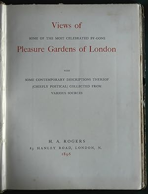 Bild des Verkufers fr Views of Some of the Most Celebrated By-Gone Pleasure Gardens of London zum Verkauf von Gerald Baker