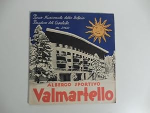 Albergo sportivo Valmartello - Cevedale. (Pieghevole pubblicitario)