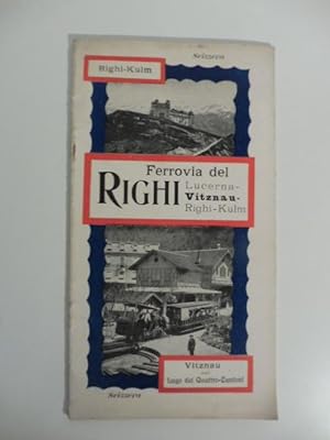Ferrovia del Righi. Lucerna - Vitznau . Righi - Kulm. (Pubblicazione pubblicitaria)