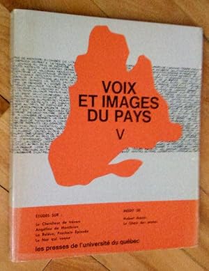 Cahiers de l'Université du Québec, no 30: Littérature québécoise. Voix et images du pays V