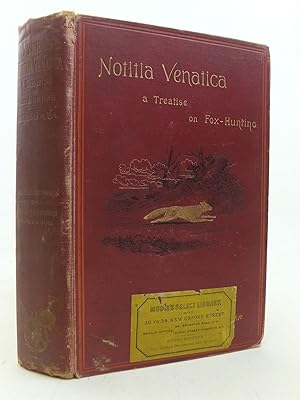 Seller image for NOTITIA VENATICA A TREATISE ON FOX-HUNTING for sale by Stella & Rose's Books, PBFA