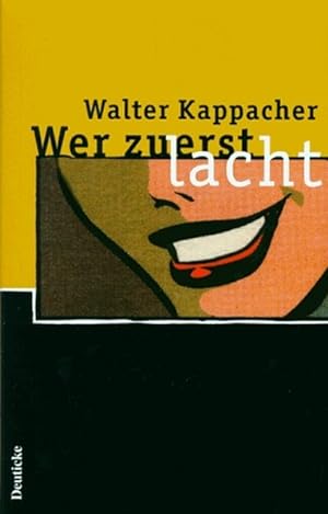 Seller image for Wer zuerst lacht: Erzhlungen for sale by Versandantiquariat Felix Mcke