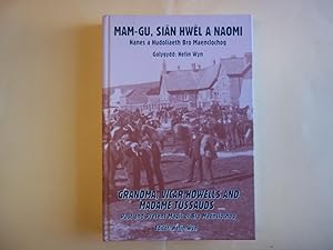 Seller image for Mamgu, Sian Hwel a Naoni / Mamgu, Vicas Howells and Madame Tussauds: Hanes a Hudoliacth Bro Maenclochog / Past and Present Magic of Maenclochog for sale by Carmarthenshire Rare Books