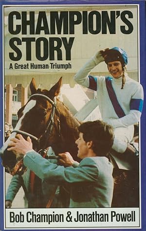 Seller image for CHAMPION'S STORY: A GREAT HUMAN TRIUMPH for sale by Sportspages
