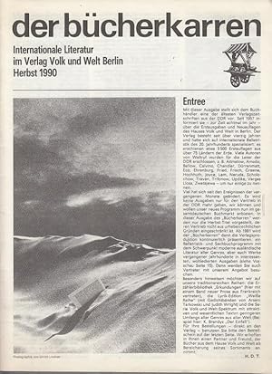 Immagine del venditore per Der Bcherkarren. Internationale Literatur im Verlag Volk und Welt Berlin. Herbst 1990. Im Inhalt Leseproben zu folgenden Bchern: Die fliegende Truhe. Zaubermrchen aus der Ukraine / Erkundungen. 35 franzsische Erzhler / Erkundungen. 23 Erzhlungen aus Indien / Istvan Benedek: Der vergoldete Kfig / Wassili Grossman: Alles fliet / Michail Bulgakow: Stcke 2 / Daniil Charms: Zwischenflle und vieles mehr. venduto da Antiquariat Carl Wegner