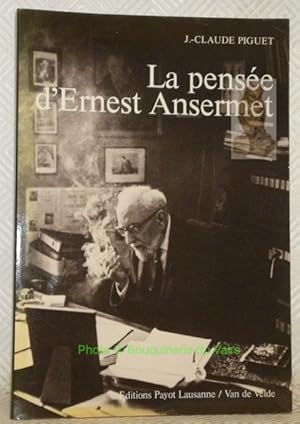 Seller image for La pense d'Ernest Ansermet. for sale by Bouquinerie du Varis