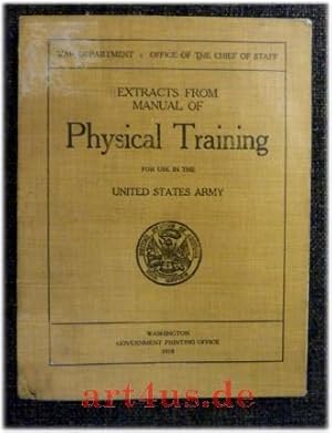 Extracts From Manual Of Physical Training : For Use In The United States Army.