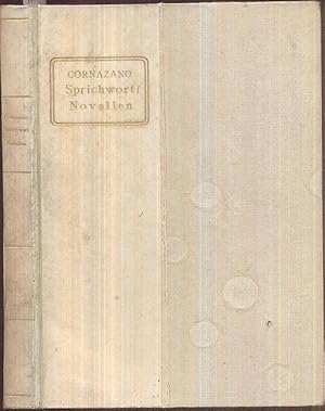 Imagen del vendedor de Die Sprichwort-Novellen des Placentiners Antonio Cornazano, zum ersten Male verdeutscht von Albert Wesselski. a la venta por Antiquariat Dwal