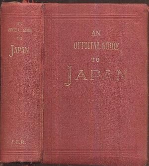 An Official Guide to Japan. A Handbook for Travellers.