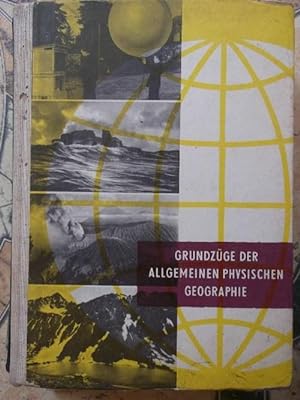 Grundzüge der allgemeinen physischen Geographie. Lehrbuch der Erdkunde für die Klasse der zehnjäh...