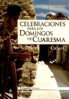 Bild des Verkufers fr Celebraciones para los domingos de Cuaresma: ciclo C zum Verkauf von AG Library