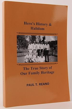 Bild des Verkufers fr Hero's History & Halidom: The True Story of Our Family Heritage [Reano and Stroud Families] zum Verkauf von Flamingo Books