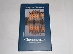 Chenonceaux : Schloß der Frauen.