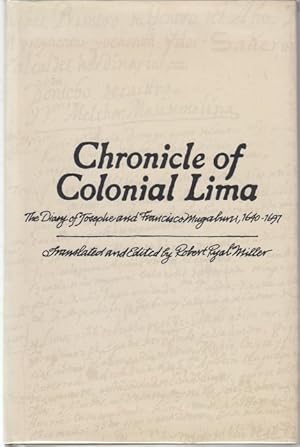 Image du vendeur pour Chronicle of Colonial Lima. The Diary of Josephe and Francisco Mugaburu mis en vente par Graphem. Kunst- und Buchantiquariat