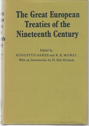 The Great European Treaties of the Nineteenth Century. With an introduction by H.Erle Richards.