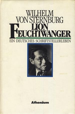 Lion Feuchtwanger : ein deutsches Schriftstellerleben ;.