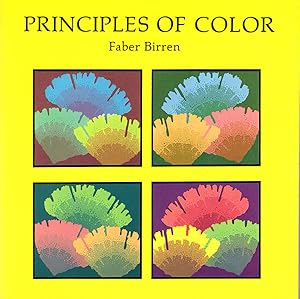 Immagine del venditore per Principles of Color: A Review of Past Tradition and Modern Theories venduto da Diatrope Books