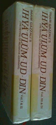 Ihya' 'Ulum-ud-Din (The Revival of Religious Learnings) Vols 1 - IV (in two books)