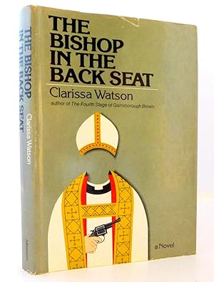 Seller image for The Bishop In The Back Seat: A Novel for sale by The Parnassus BookShop