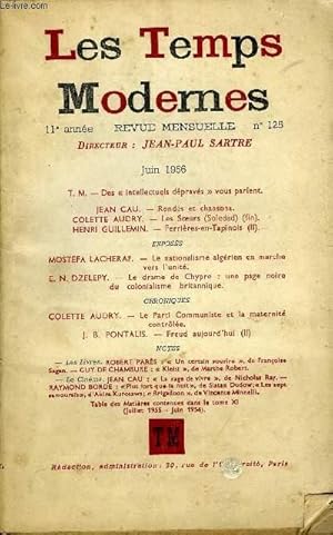 Image du vendeur pour LES TEMPS MODERNES N 125 - T. M.   Des  intellectuels dpravs  vous parlent.JEAN CAU.   Rondes et chansons.COLETTE AUDRY.   Les S urs (Soledad) (fin).HENRI GUILLEMIN.   Ferrires-en-Tapinois (II) .EXPOSSMOSTEFA LACHERAF. mis en vente par Le-Livre