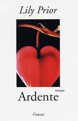 Seller image for Ardente for sale by Chapitre.com : livres et presse ancienne